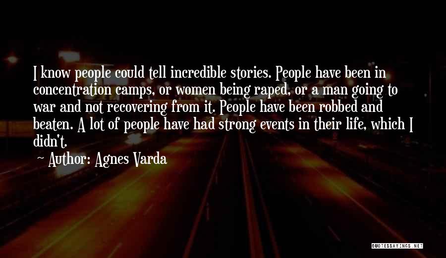 Being Strong On Your Own Quotes By Agnes Varda