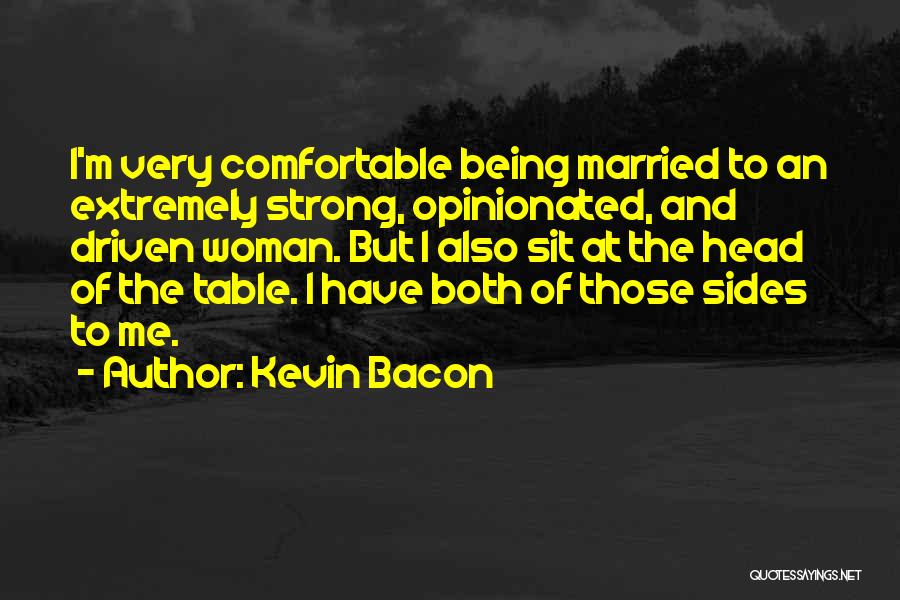 Being Strong On Your Own Quotes By Kevin Bacon