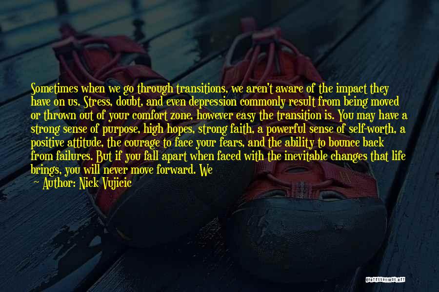 Being Strong Through Depression Quotes By Nick Vujicic