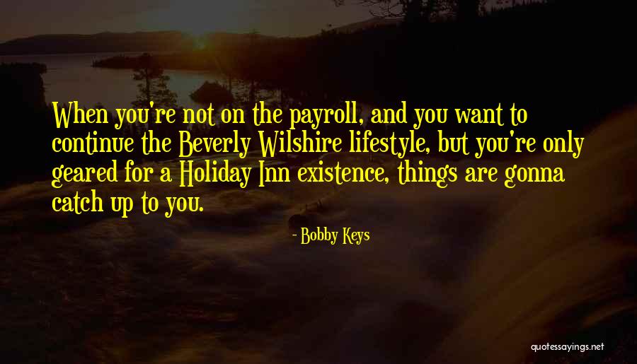 Being Strong Through Tough Times Quotes By Bobby Keys Being Strong Through Tough Times Quotes By Bobby Keys