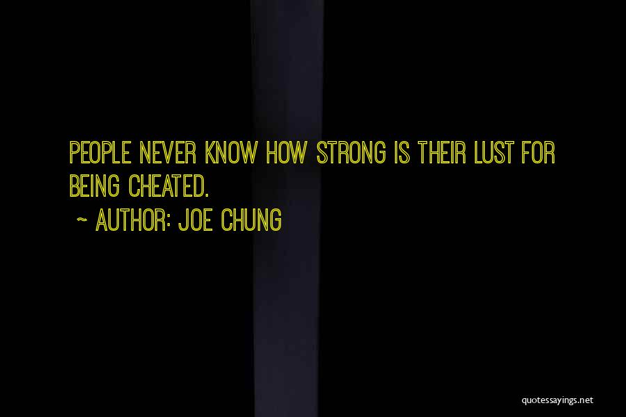 Being Strong Without You Quotes By Joe Chung