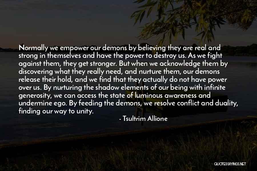 Being Stronger Quotes By Tsultrim Allione Being Stronger Quotes By Tsultrim Allione