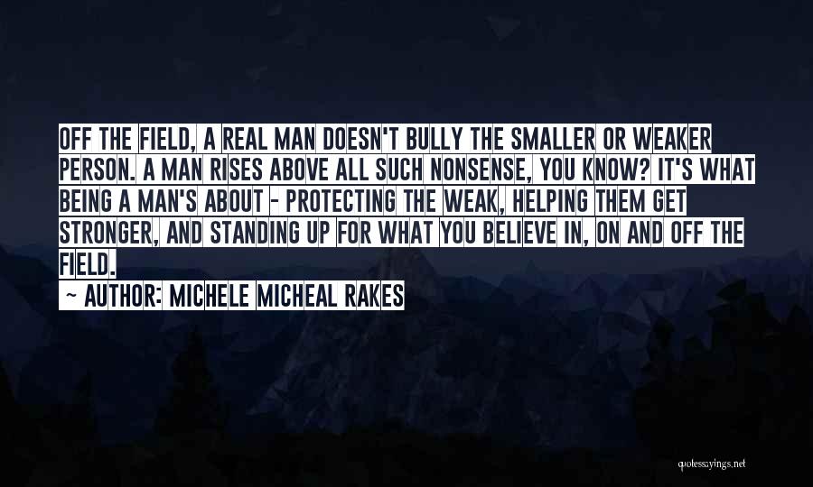 Being Stronger Than You Know Quotes By Michele Micheal Rakes