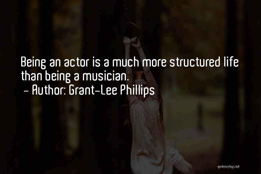 Being Structured Quotes By Grant-Lee Phillips