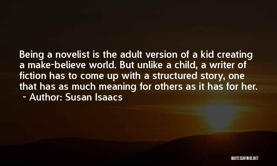 Being Structured Quotes By Susan Isaacs