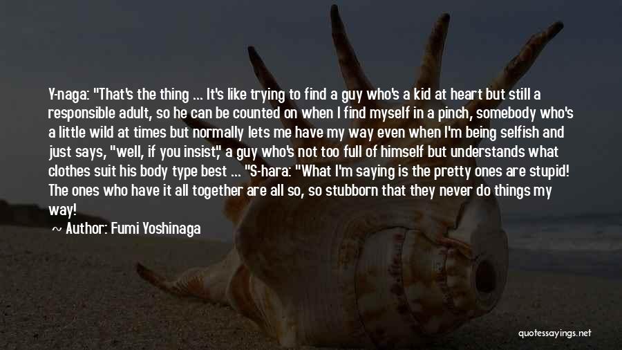 Being Stubborn And Love Quotes By Fumi Yoshinaga