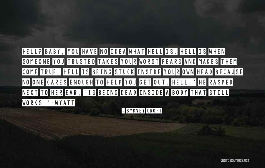 Being Stuck In My Head Quotes By Sydney Croft Being Stuck In My Head Quotes By Sydney Croft