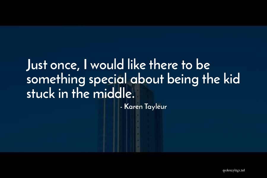 Being Stuck Quotes By Karen Tayleur Being Stuck Quotes By Karen Tayleur