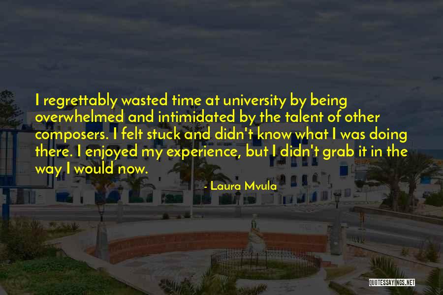 Being Stuck Quotes By Laura Mvula Being Stuck Quotes By Laura Mvula