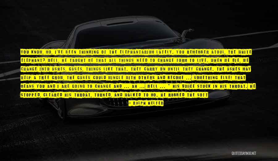 Being Stuck Quotes By Ralph Helfer Being Stuck Quotes By Ralph Helfer