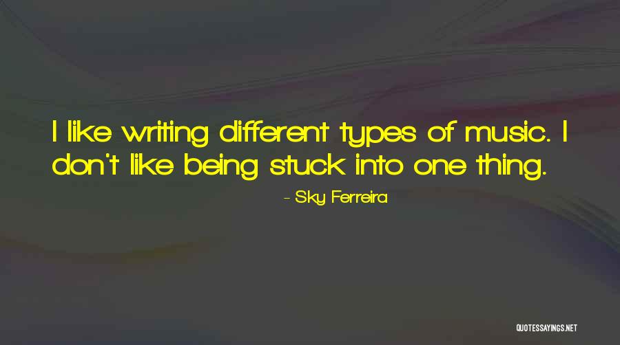 Being Stuck Quotes By Sky Ferreira Being Stuck Quotes By Sky Ferreira