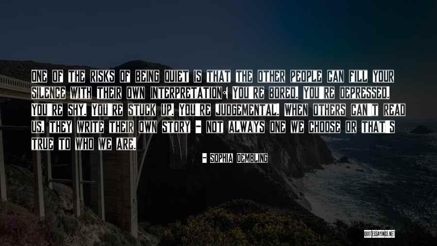 Being Stuck Quotes By Sophia Dembling Being Stuck Quotes By Sophia Dembling