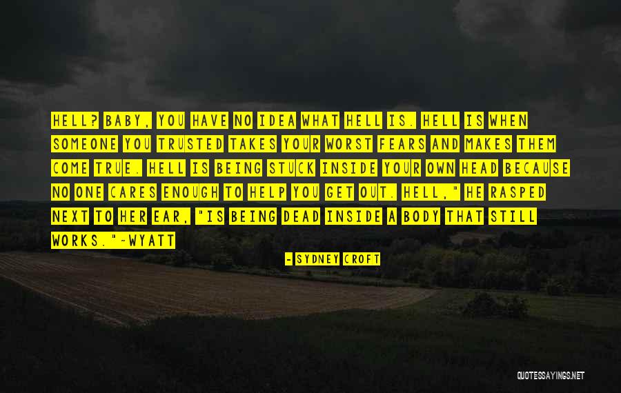Being Stuck Quotes By Sydney Croft Being Stuck Quotes By Sydney Croft