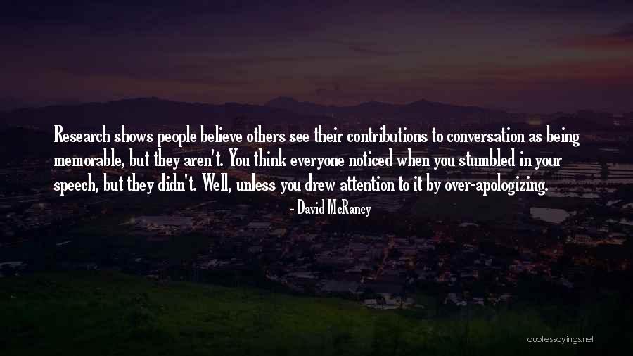 Being Stumbled Quotes By David McRaney Being Stumbled Quotes By David McRaney