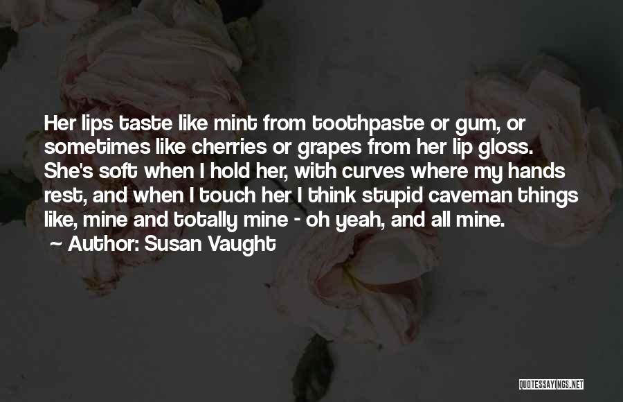 Being Stupid And In Love Quotes By Susan Vaught