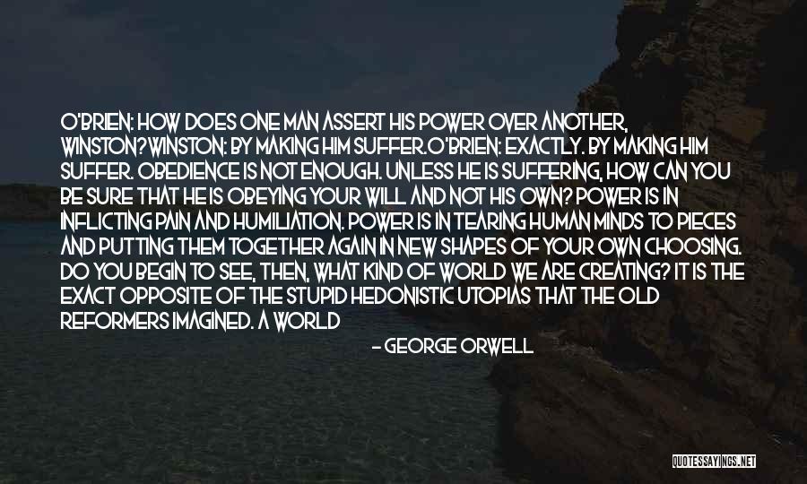 Being Stupid For A Man Quotes By George Orwell