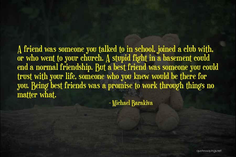 Being Stupid With Friends Quotes By Michael Barakiva