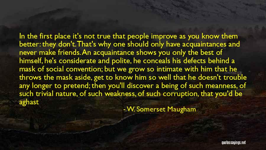 Being Stupid With Friends Quotes By W. Somerset Maugham Being Stupid With Friends Quotes By W. Somerset Maugham
