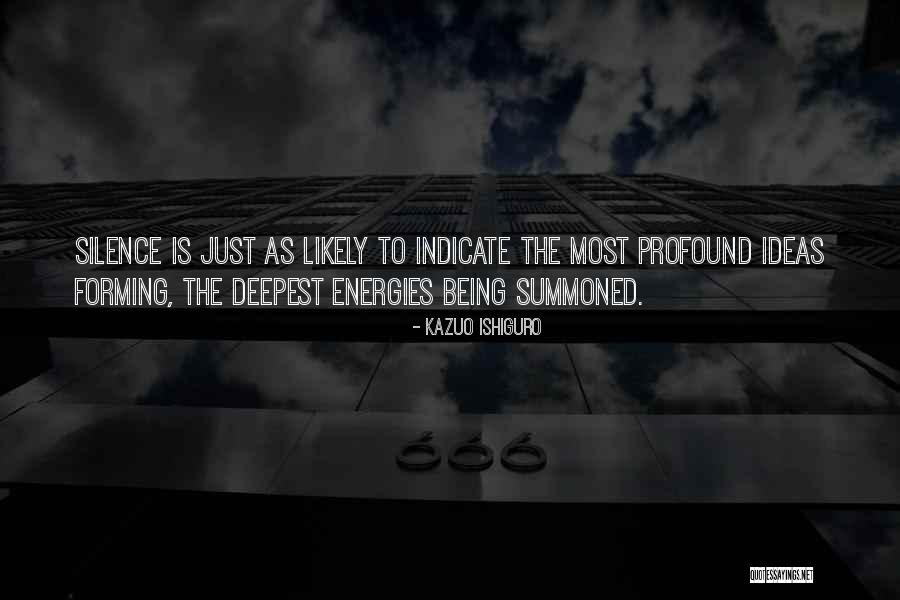 Being Summoned Quotes By Kazuo Ishiguro Being Summoned Quotes By Kazuo Ishiguro