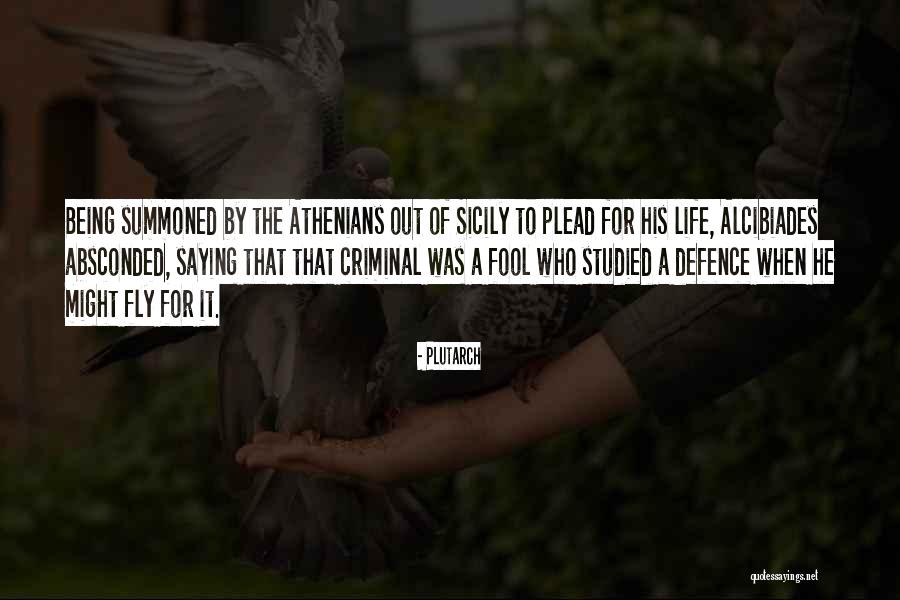 Being Summoned Quotes By Plutarch