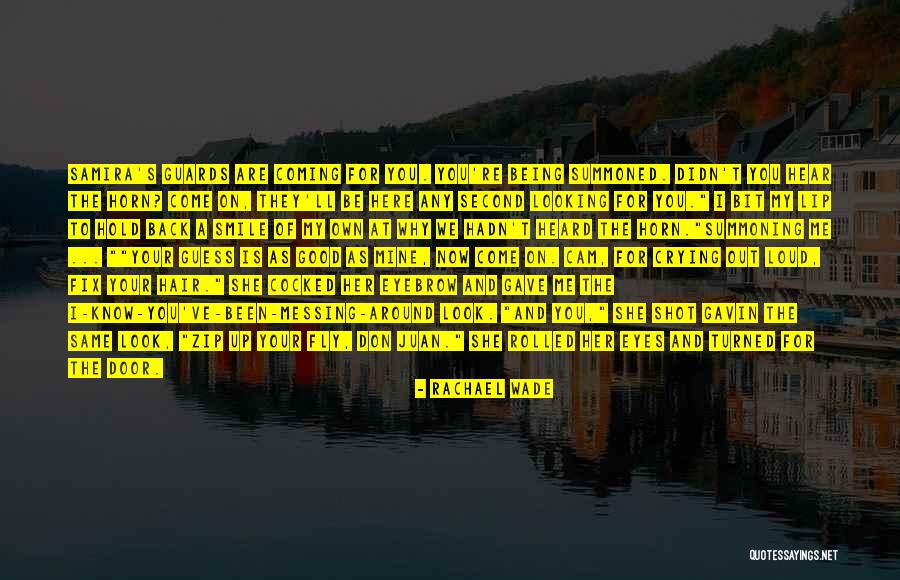 Being Summoned Quotes By Rachael Wade Being Summoned Quotes By Rachael Wade