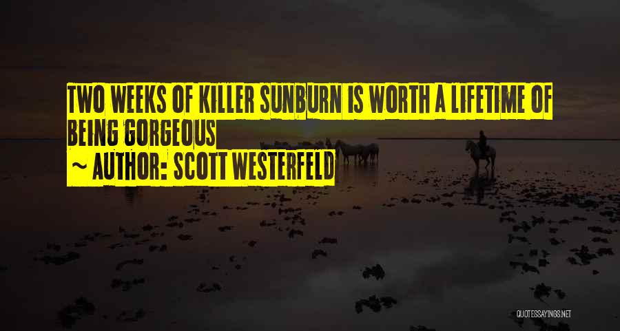 Being Sunburn Quotes By Scott Westerfeld