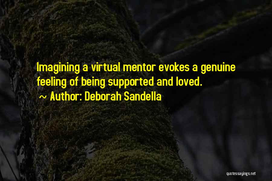 Being Supported By Others Quotes By Deborah Sandella