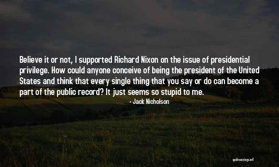 Being Supported By Others Quotes By Jack Nicholson