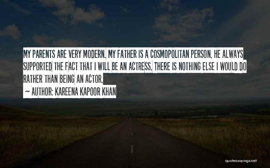 Being Supported By Others Quotes By Kareena Kapoor Khan