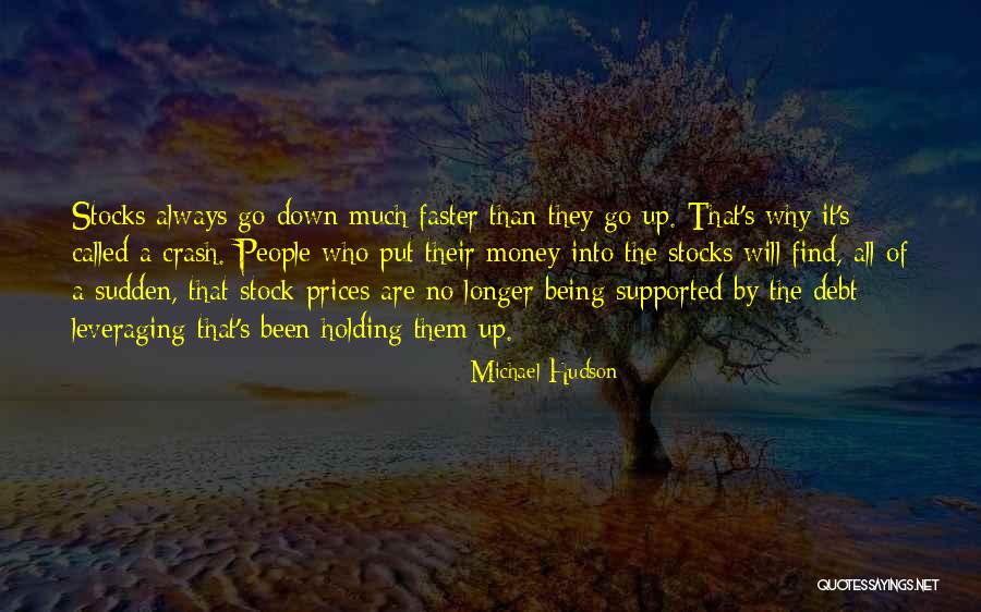 Being Supported By Others Quotes By Michael Hudson