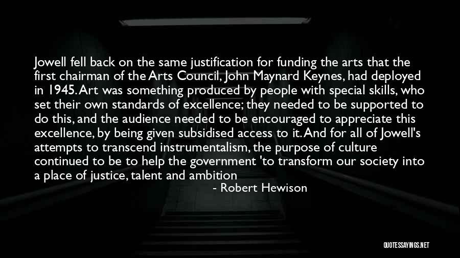 Being Supported By Others Quotes By Robert Hewison