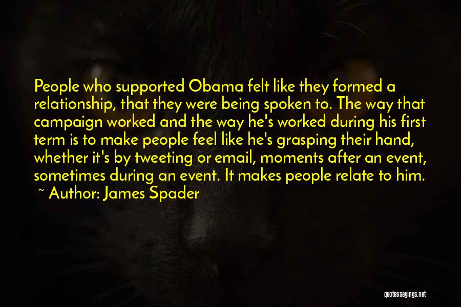 Being Supported Quotes By James Spader