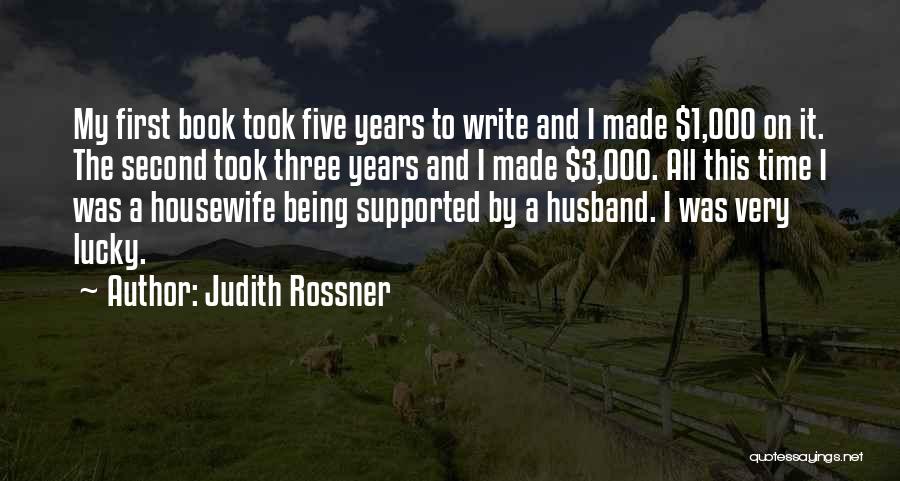 Being Supported Quotes By Judith Rossner