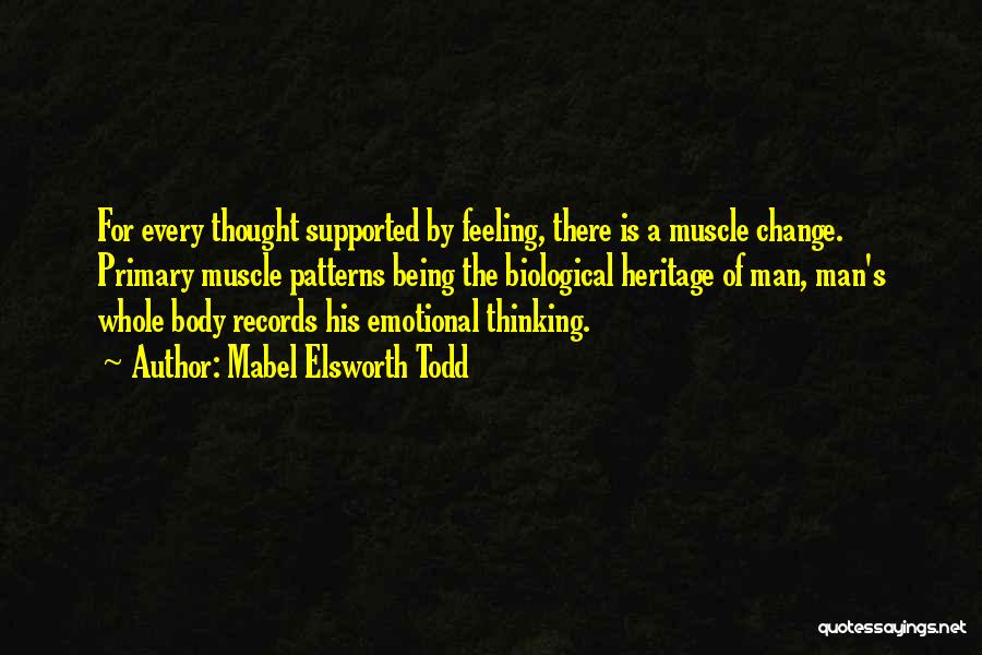 Being Supported Quotes By Mabel Elsworth Todd