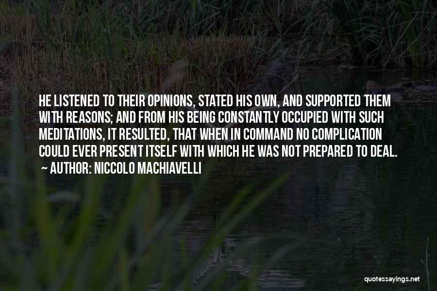 Being Supported Quotes By Niccolo Machiavelli