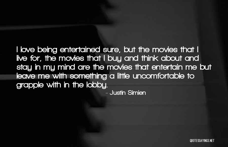 Being Sure About Love Quotes By Justin Simien Being Sure About Love Quotes By Justin Simien