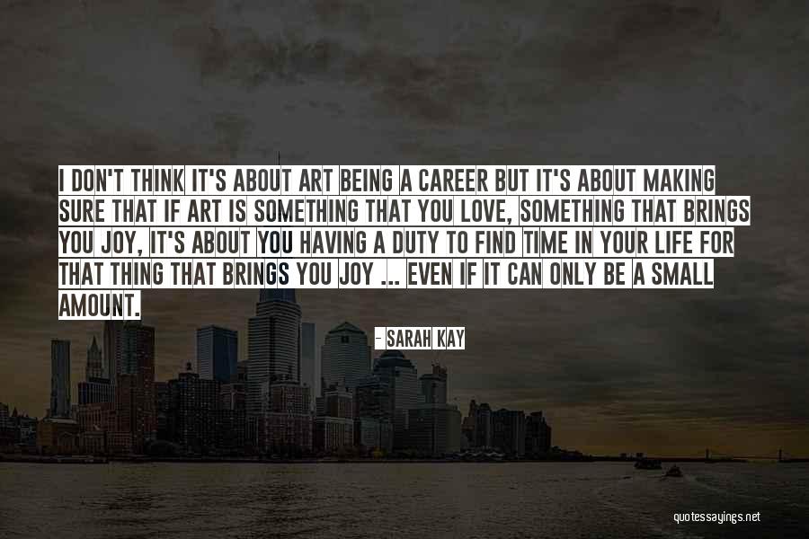 Being Sure About Love Quotes By Sarah Kay Being Sure About Love Quotes By Sarah Kay