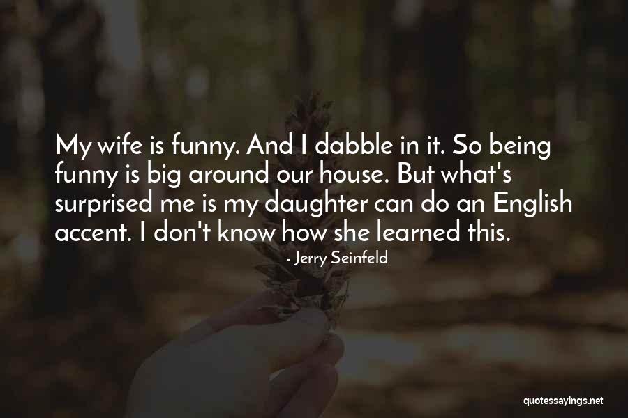 Being Surprised Quotes By Jerry Seinfeld Being Surprised Quotes By Jerry Seinfeld