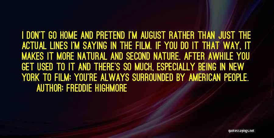 Being Surrounded By Nature Quotes By Freddie Highmore