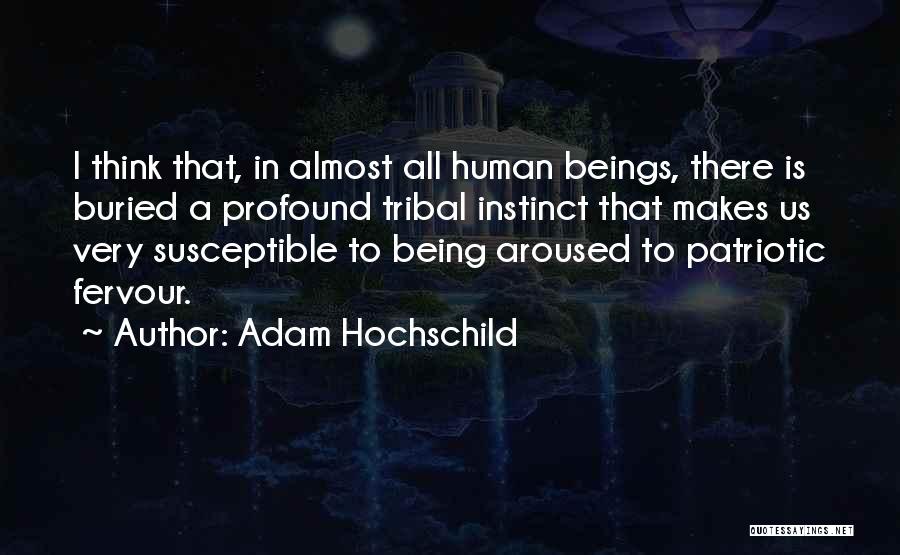 Being Susceptible Quotes By Adam Hochschild