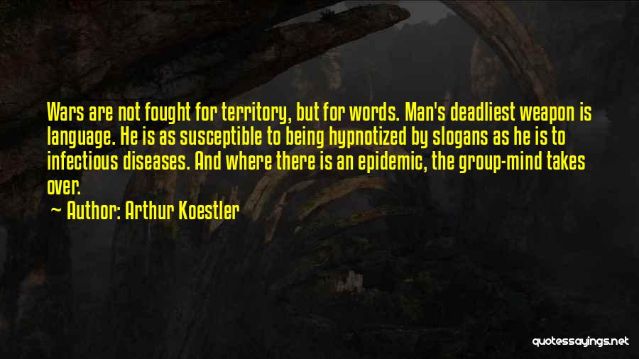 Being Susceptible Quotes By Arthur Koestler