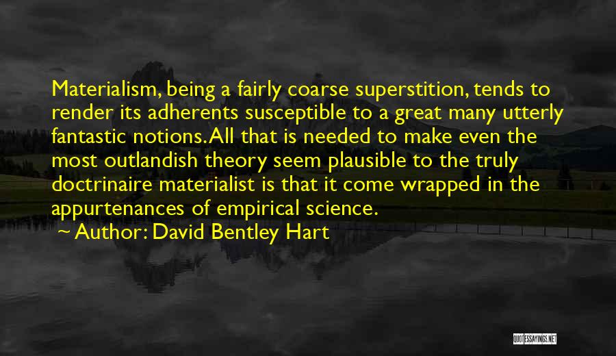 Being Susceptible Quotes By David Bentley Hart