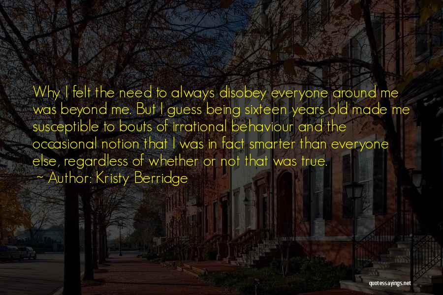 Being Susceptible Quotes By Kristy Berridge