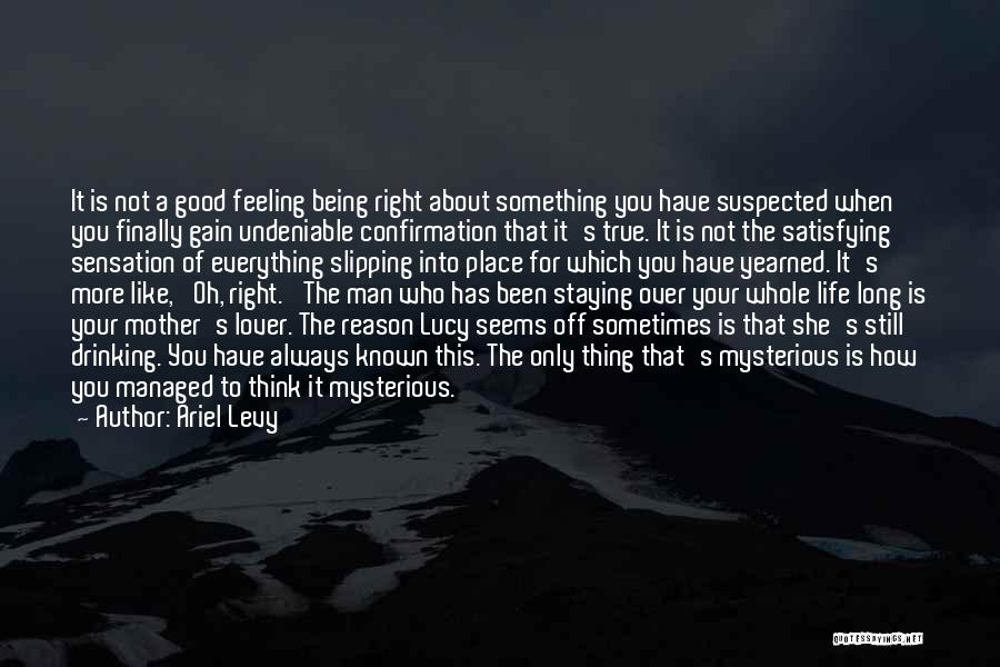 Being Suspected Quotes By Ariel Levy