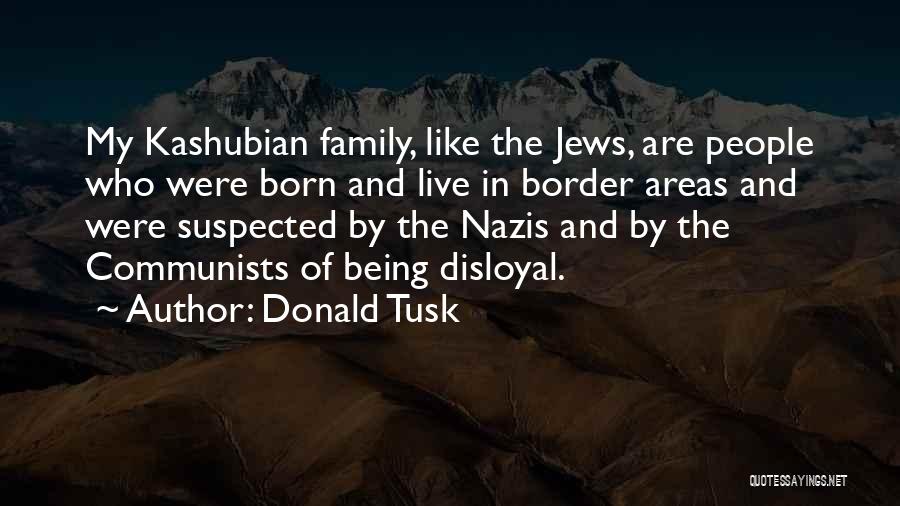 Being Suspected Quotes By Donald Tusk
