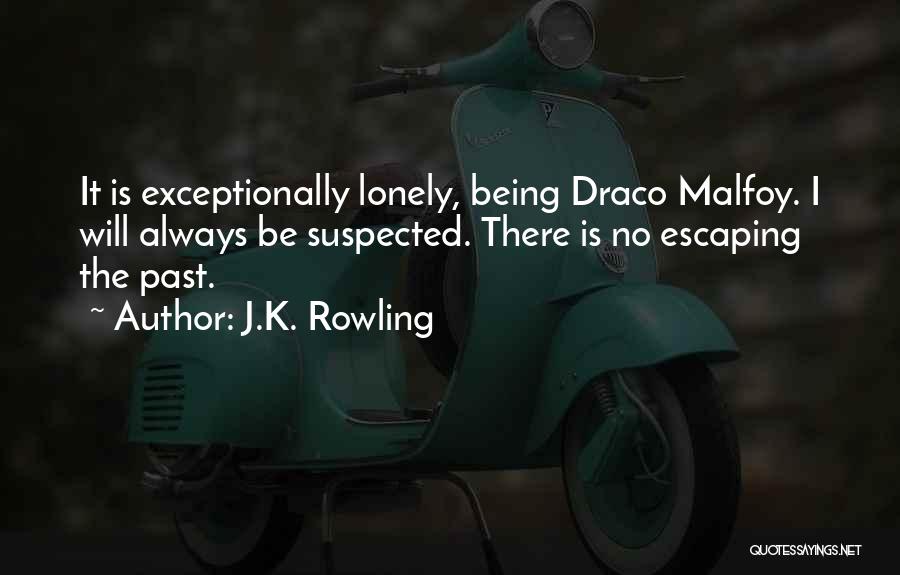 Being Suspected Quotes By J.K. Rowling