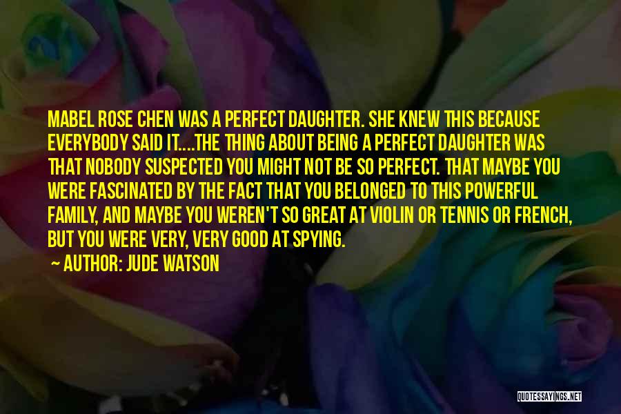 Being Suspected Quotes By Jude Watson
