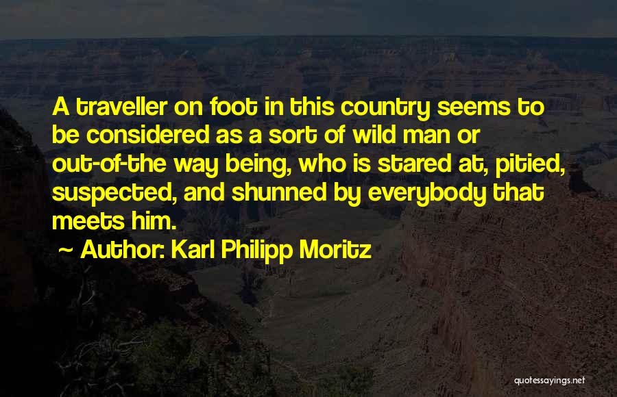 Being Suspected Quotes By Karl Philipp Moritz