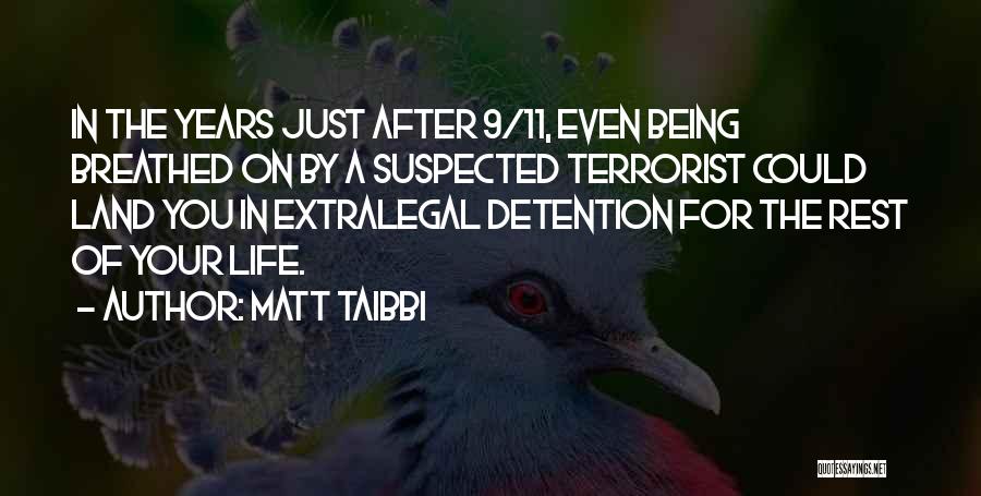 Being Suspected Quotes By Matt Taibbi