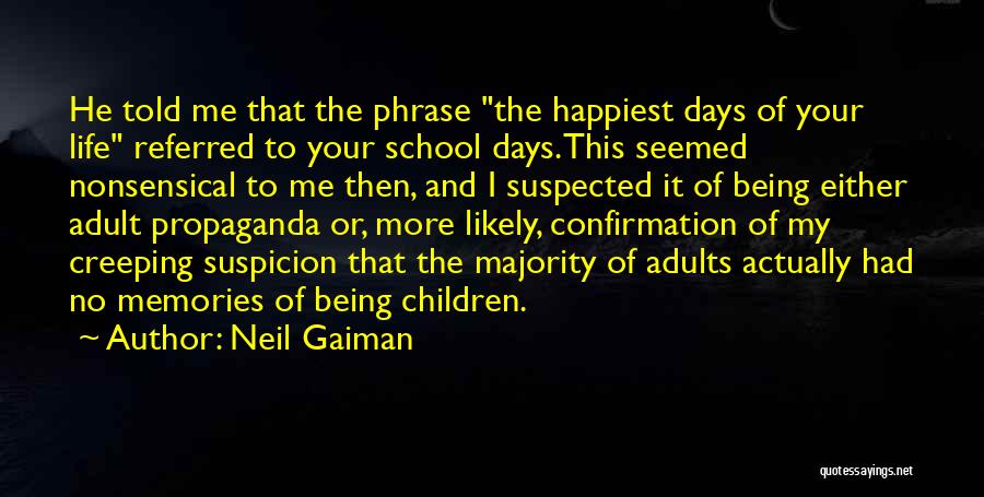 Being Suspected Quotes By Neil Gaiman